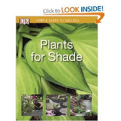 Plants for Shade (SIMPLE STEPS TO SUCCESS)